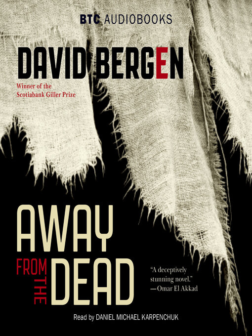Title details for Away from the Dead by David Bergen - Available